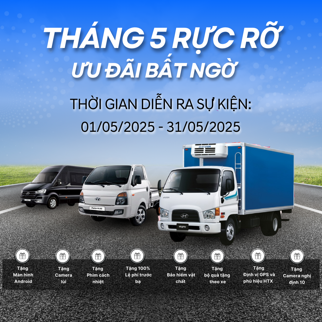 HYUNDAI PHÚ LÂM KHUYẾN MÃI THÁNG 5/2025: THÁNG 5 RỰC RỠ ƯU ĐÃI BẤT NGỜ